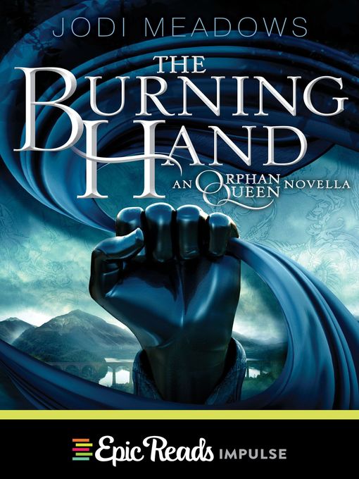 Title details for The Burning Hand by Jodi Meadows - Wait list